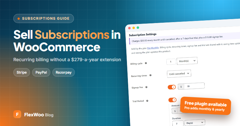 How to sell subscriptions in WooCommerce without expensive add-ons