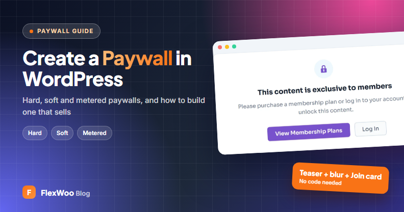 How to create a paywall in WordPress: hard, soft and metered paywalls